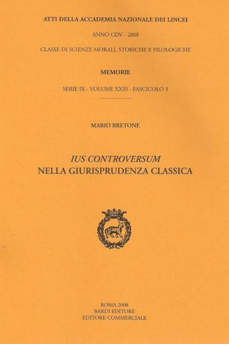 Ius controversum nella giurisprudenza classica Ius controversum nella giurisprudenza classica