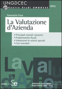 La valutazione d'azienda La valutazione d'azienda
