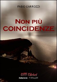 Non più coincidenze Non più coincidenze