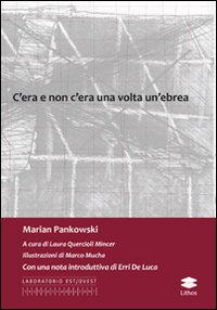 C'era e non c'era una volta un'ebrea C'era e non c'era una volta un'ebrea
