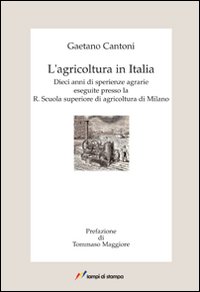 L'agricoltura in Italia L'agricoltura in Italia