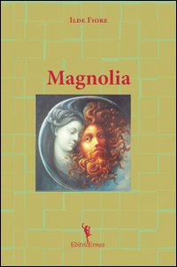 Magnolia. Magnolia.