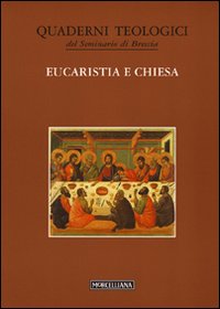 Eucaristia e Chiesa Eucaristia e Chiesa