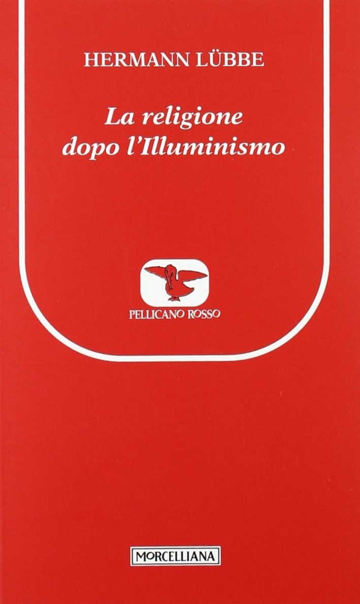 Religione dopo l'Illuminismo Religione dopo l'Illuminismo