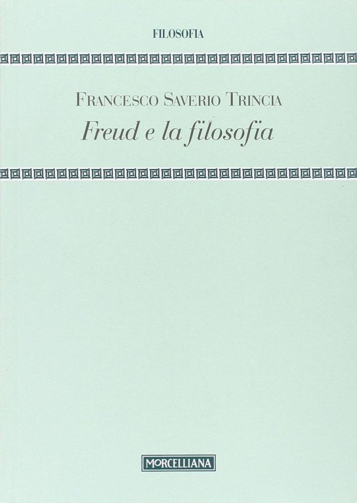 Freud e la filosofia Freud e la filosofia