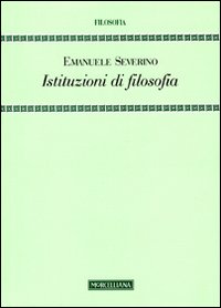 Istituzioni di filosofia Istituzioni di filosofia