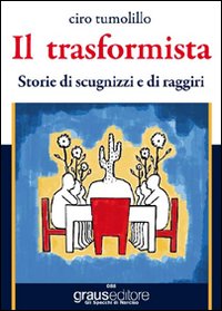 Il trasformista Il trasformista