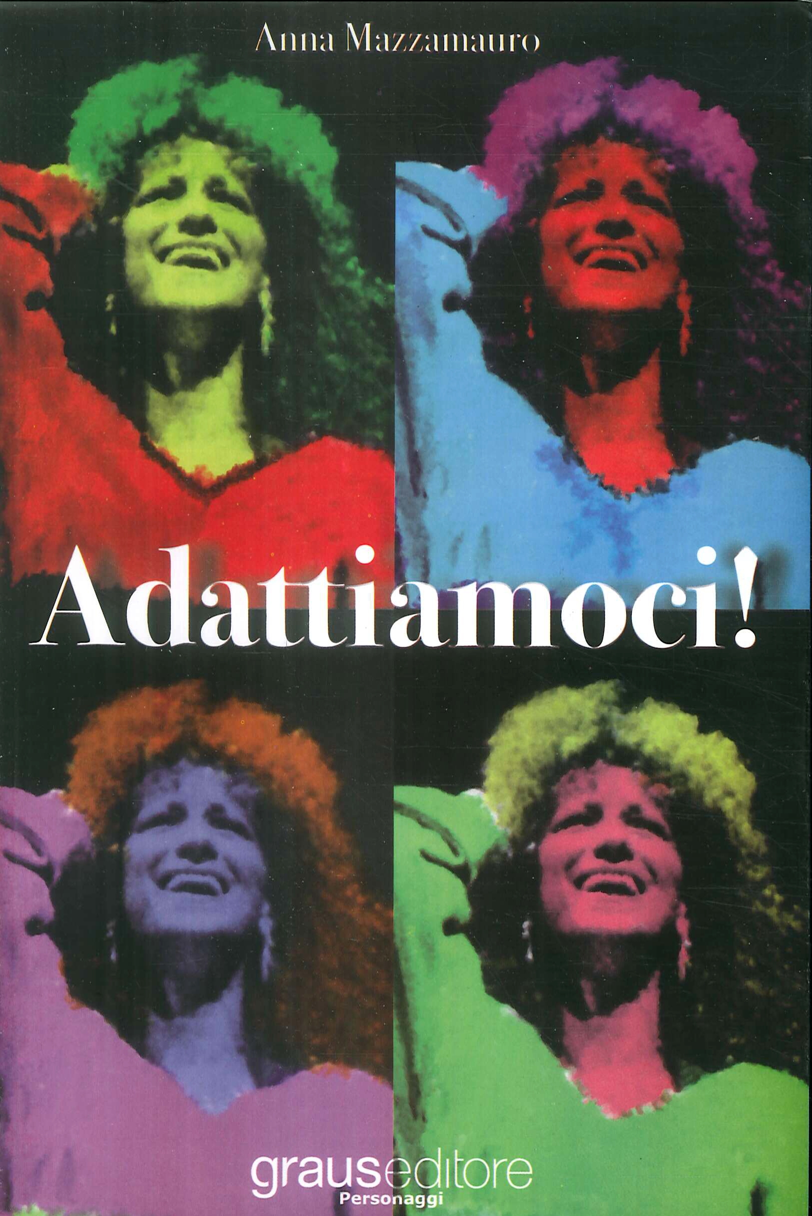 Adattiamoci! Adattiamoci!