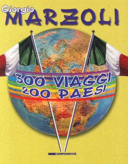 300 Viaggi 200 Paesi 300 Viaggi 200 Paesi