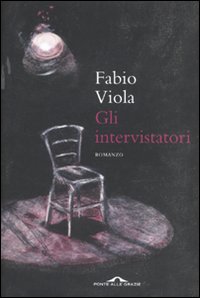 Gli intervistatori Gli intervistatori