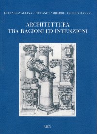 Architettura tra Ragioni ed Intenzioni