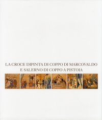 La Croce Dipinta di Coppo di Marcovaldo e Salerno di Coppo a Pistoia