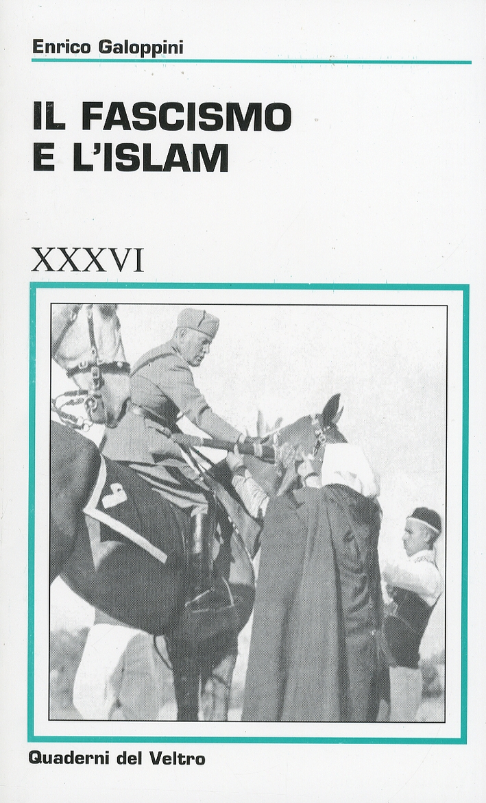 Il fascismo e l'Islam Il fascismo e l'Islam