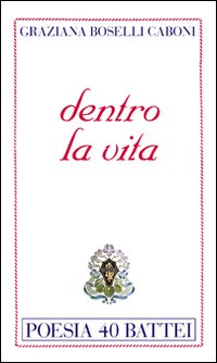 Dentro la vita Dentro la vita