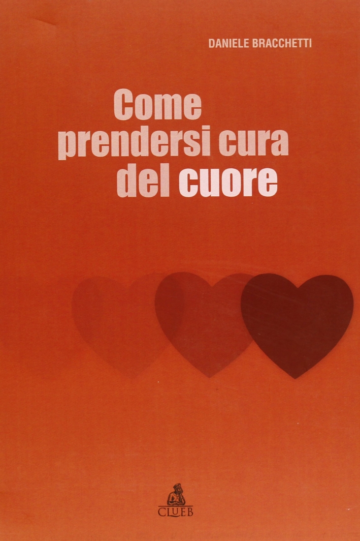 Come prendersi cura del cuore Come prendersi cura del cuore