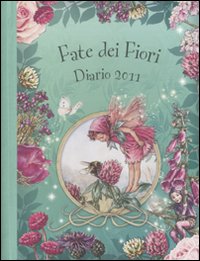Fate dei Fiori. Diario 2011 Fate dei Fiori. Diario 2011