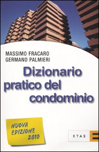 Dizionario Pratico del Condominio Dizionario Pratico del Condominio