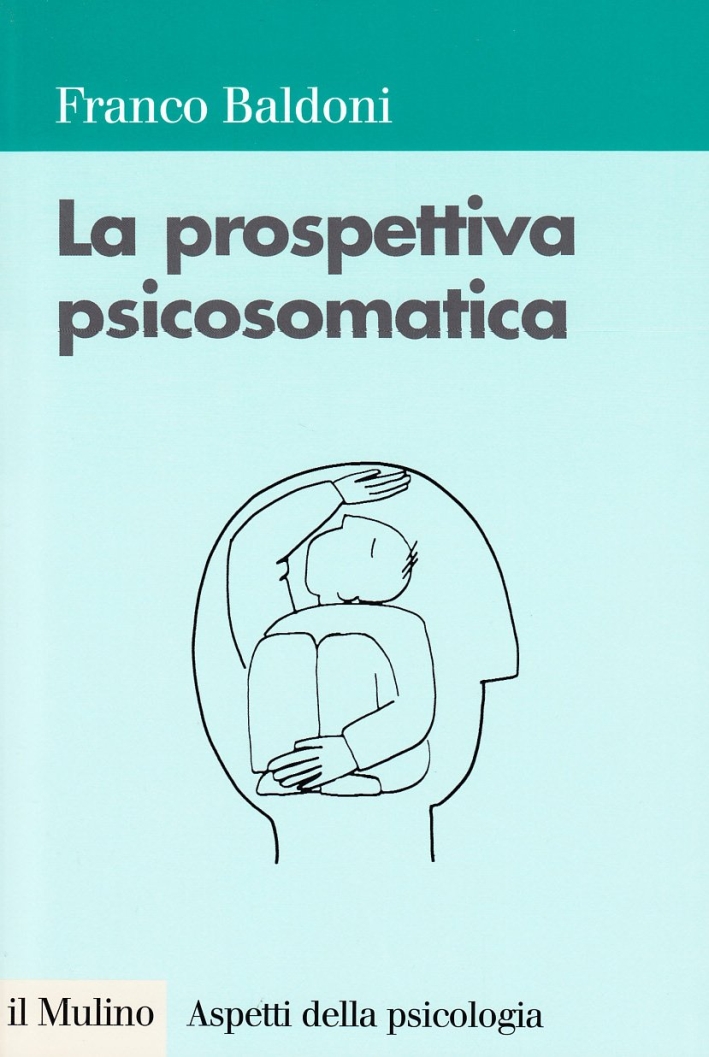La Prospettiva Psicosomatica La Prospettiva Psicosomatica
