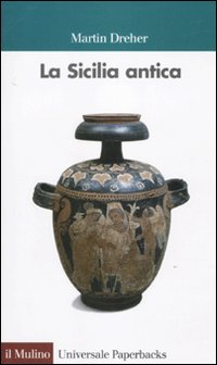 La Sicilia Antica La Sicilia Antica