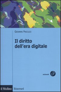 Il diritto dell'era digitale Il diritto dell'era digitale