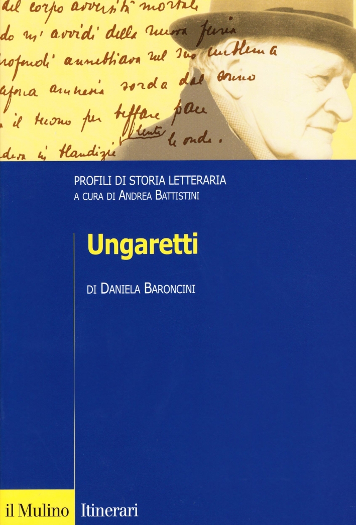 Ungaretti. Profili di storia letteraria Ungaretti. Profili di storia letteraria
