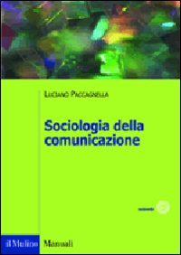 Sociologia della comunicazione Sociologia della comunicazione