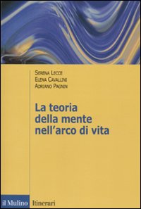 La teoria della mente nell'arco di vita La teoria della mente nell'arco di vita