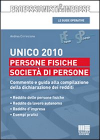 Unico 2010. Persone fisiche e società di persone Unico 2010. Persone fisiche e società di persone
