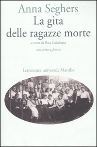 La gita delle ragazze morte. Testo tedesco a fronte La gita delle ragazze morte. Testo tedesco a fronte