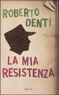 La mia Resistenza La mia Resistenza