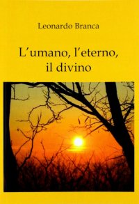 L'umano, l'eterno, il divino