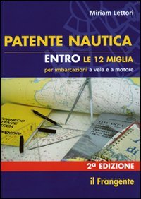 Patente nautica entro le 12 miglia per imbarcazioni a vela e a motore