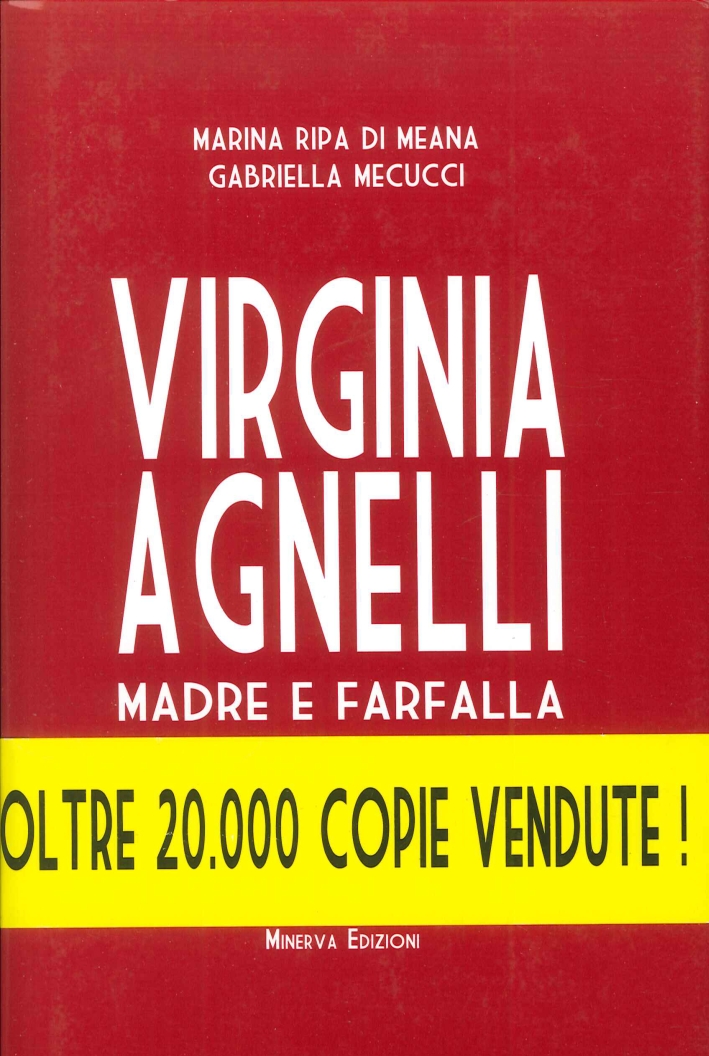 Virginia Agnelli. Madre e Farfalla Virginia Agnelli. Madre e Farfalla