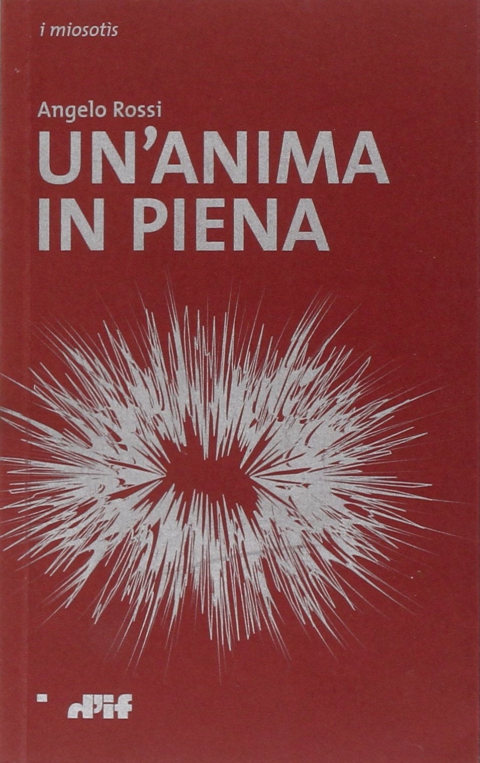 Un'anima in piena Un'anima in piena