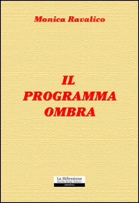 Il programma ombra Il programma ombra