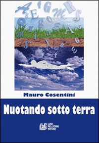 Nuotando sotto terra Nuotando sotto terra