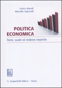 Politica economica. Teoria, scuole ed evidenze empiriche Politica economica. Teoria, scuole ed evidenze empiriche