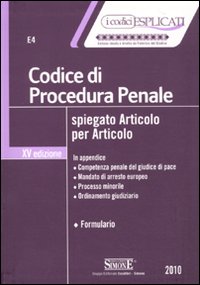 Codice di procedura penale spiegato articolo per articolo Codice di procedura penale spiegato articolo per articolo