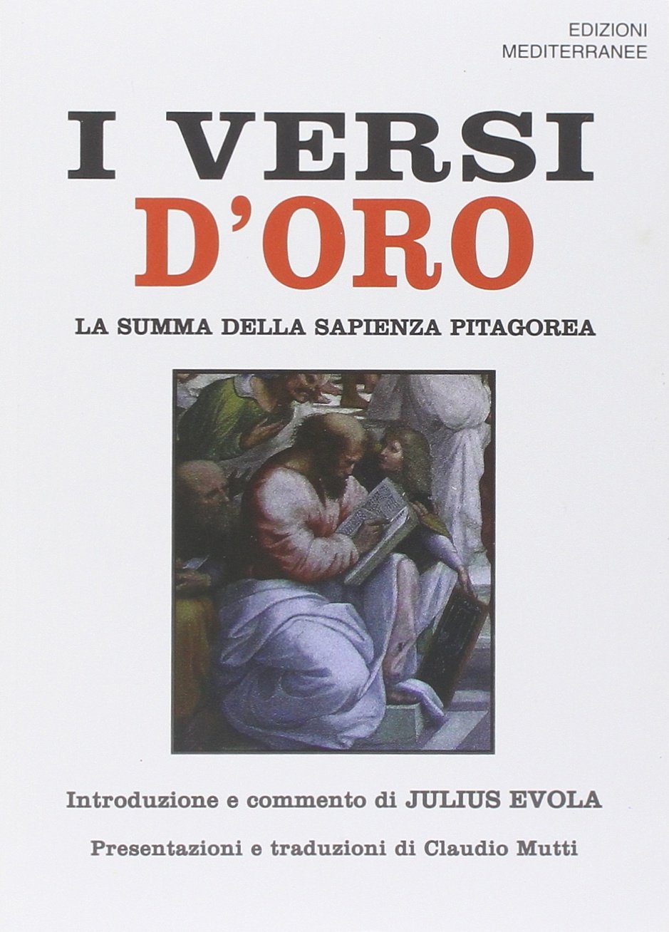 I versi d'oro. La summa della sapienza pitagorea I versi d'oro. La summa della sapienza pitagorea