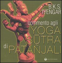 Commento agli yoga sutra di Patanjali Commento agli yoga sutra di Patanjali