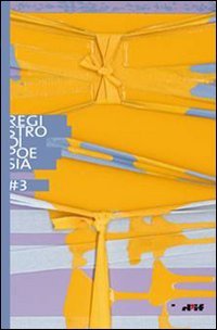 Registro di Poesia 3. Premio di Letteratura " i Miosotìs" Intitolato a Giancarlo Mazzacurati e a Vittorio Russo
