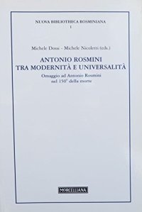 Antonio Rosmini tra modernità e universalità