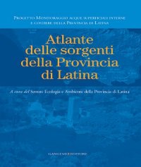 Atlante delle sorgenti della provincia di Latina