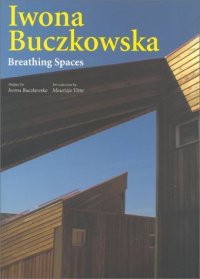 Iwona Buczkowska. Breathing spaces