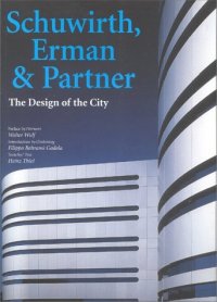 Schuwirth, Erman & Partner. The Design of the City