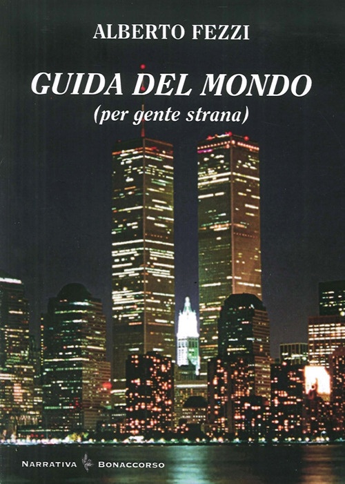 Guida del mondo (per gente strana) Guida del mondo (per gente strana)