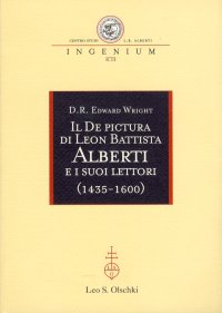 Il "De Pictura" di Leon Battista Alberti e i Suoi Lettori. (1435-1600)