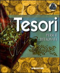 Tesori. Persi e ritrovati Tesori. Persi e ritrovati