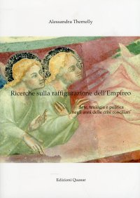 Ricerche sulla raffigurazione dell'Empireo. Arte, teologia e politica negli anni delle crisi conciliari