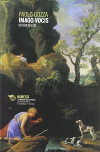 Imago Vocis. Storia di Eco